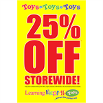 "Toys Toys Toys 25% OFF Storewide" Signs for Learning Express - AdVision Signs
