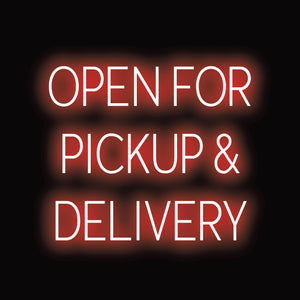 "OPEN FOR PICKUP & DELIVERY" LED "Neon" by SpellBrite | AdVision Signs - Pittsburgh, PA